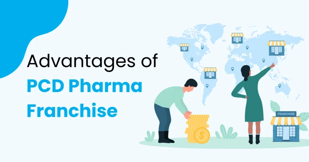 advantages of PCD Pharma Franchise